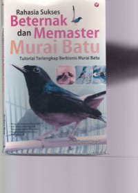 Image of Beternak Dan Memasterkan Murai Batu