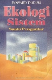 Image of Ekologi Sistem Suatu Pengantar