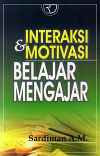 Image of Interaksi & Motivasi Belajar Mengajar