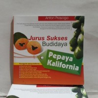 Image of Jurus Sukses Budidaya Pepaya Kalifornia