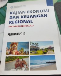 Image of Kajian Ekonomi dan Keuangan Regional Provinsi Bengkulu 2019