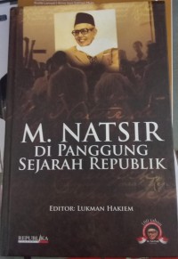 Image of M. Natsir Di Panggung Sejarah Republik