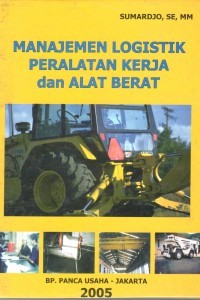 Image of MANAJEMEN LOGISTIK PERALATAN KERJA dan ALAT BERAT