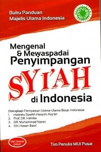 Image of Mengenal & Mewaspadai Penyimpangan SYIAH di Indonesia