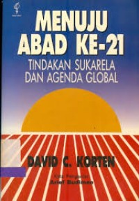 Image of MENUJU ABAD KE 21 TINDAKAN SUKARELA DAN AGENDA GLOBAL