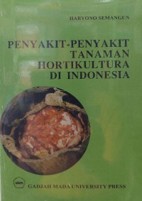 Image of PENYAKIT-PENYAKIT TANAMAN HORTIKULTURA DI INDONESIA