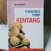 Image of PETUNJUK PRAKTIS MENANAM KENTANG