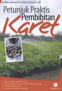 Image of Petunjuk Praktis Pembibitan Karet