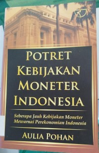 Image of Potret Kebijakan Moneter Indonesia