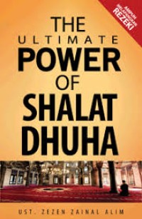 Image of THE ULTIMATE POWER OF SHALAT DHUHA
